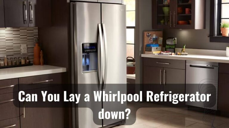 Horizontal Myth: Can You Lay a Whirlpool Refrigerator down?
