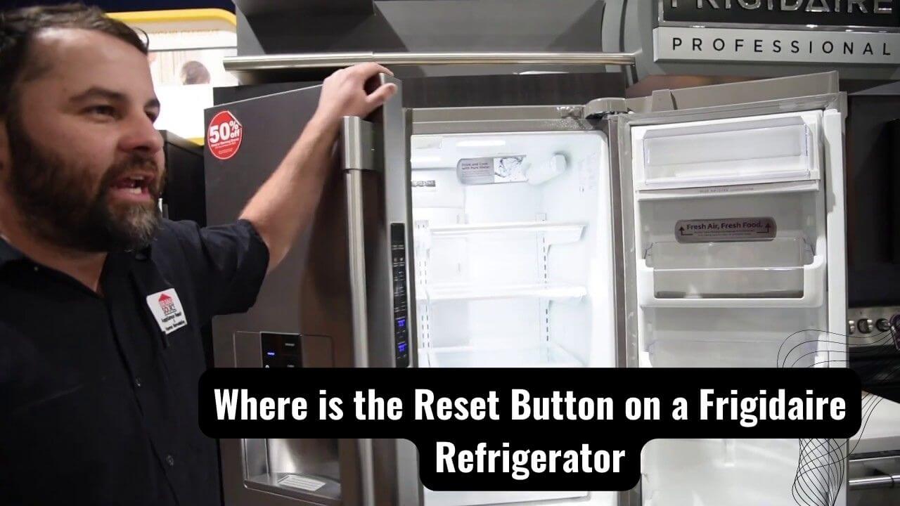 revealed-where-is-the-reset-button-on-a-frigidaire-refrigerator