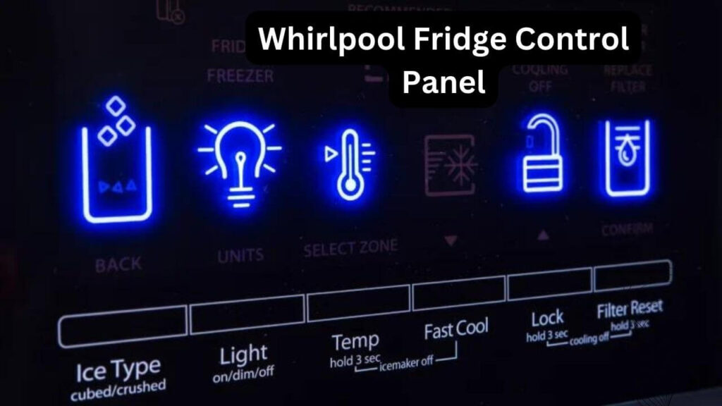 Whirlpool Fridge Control Panel