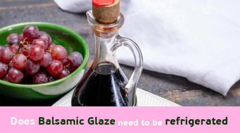 Does Bertolli Balsamic Glaze Need to Be Refrigerated