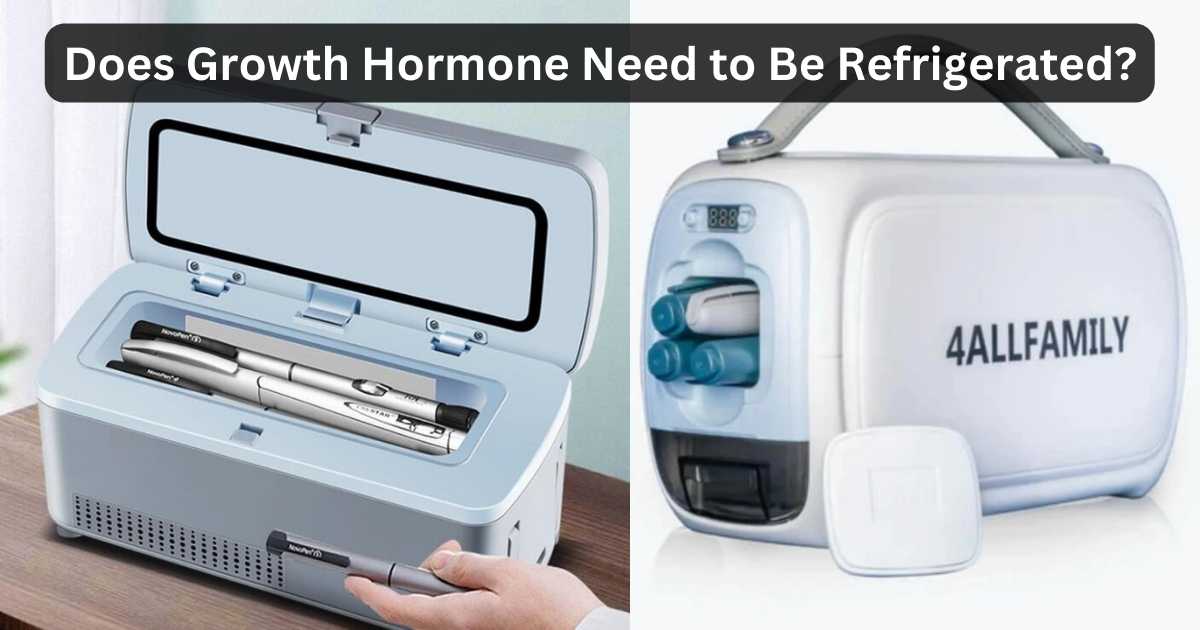 Does Growth Hormone Need To Be Refrigerated? The Cold Truth!