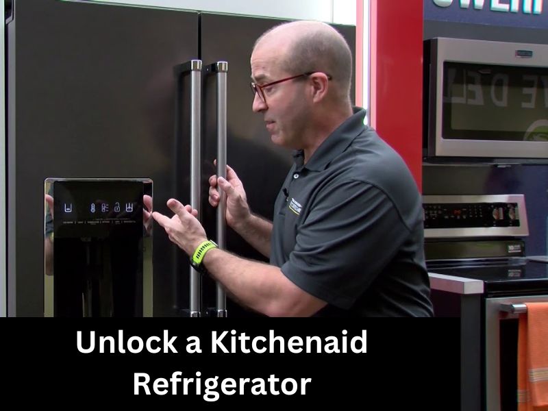 Unlock a Kitchenaid Refrigerator
