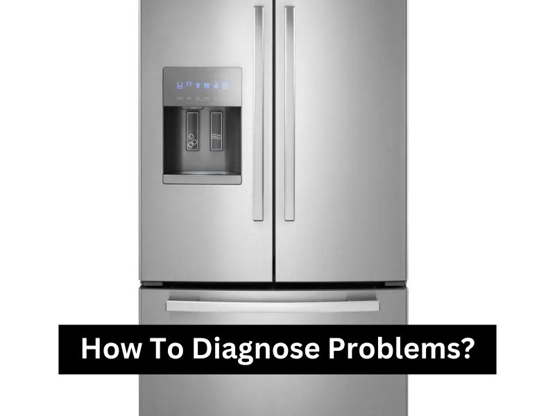 How To Diagnose Problems?