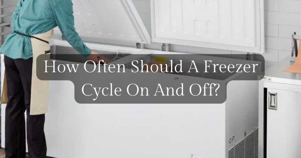 How Often Should A Freezer Cycle On And Off